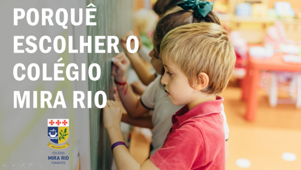 Planalto - Porquê escolher o Colégio Mira Rio?